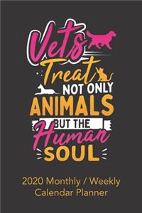 Vets Treat Not Only Animals But The Human Soul