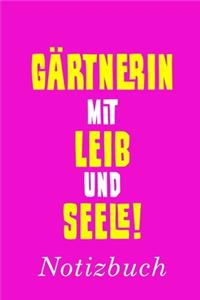 Gärtnerin Mit Leib Und Seele Notizbuch