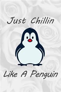 Just Chillin Like a Penguin