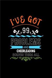 I've Got 99 Problems and Cheerleading Solves Them All