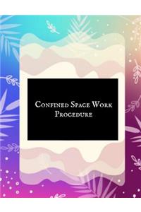 Confined Space Work Procedure