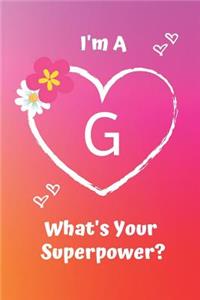 I'm A G What's Your Superpower?