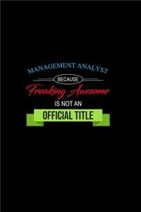 Management Analyst Because Freaking Awesome Is Not an Official Title