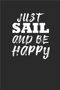 Just Sail and Be Happy