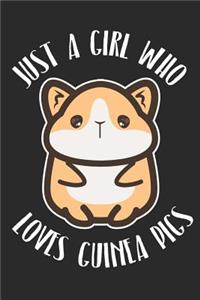 Just A Girl Who Loves Guinea Pigs