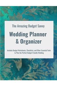 The Amazing Budget Savvy Wedding Planner & Organizer