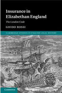 Insurance in Elizabethan England: The London Code