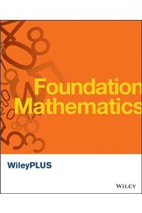 Foundation Mathematics WileyPLUS