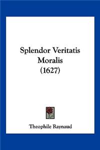 Splendor Veritatis Moralis (1627)