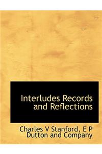 Interludes Records and Reflections