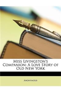 Miss Livingston's Companion