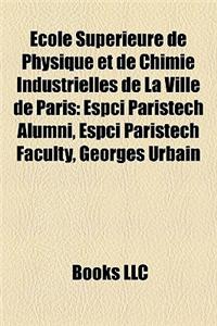 Cole Suprieure de Physique Et de Chimie Industrielles de La Ville de Paris