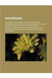 Bauwesen: Bauforschung, Baubiologische Messtechnik, Raumsimulation, Baukultur, Baugemeinschaft, Hans Konigs, Europaische Technis