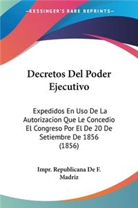 Decretos Del Poder Ejecutivo