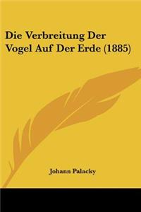 Verbreitung Der Vogel Auf Der Erde (1885)