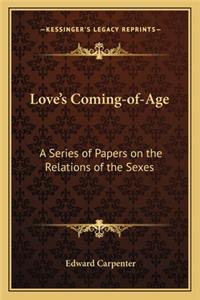 Love's Coming-Of-Age