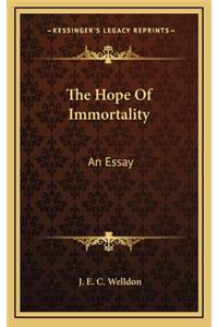 The Hope of Immortality