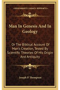 Man in Genesis and in Geology