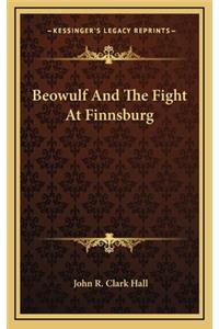 Beowulf and the Fight at Finnsburg