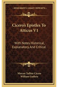 Cicero's Epistles to Atticus V1