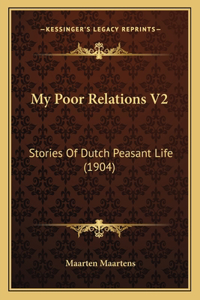 My Poor Relations V2: Stories Of Dutch Peasant Life (1904)