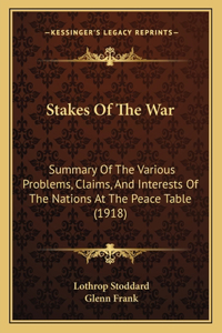 Stakes of the War