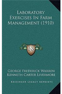 Laboratory Exercises in Farm Management (1910)