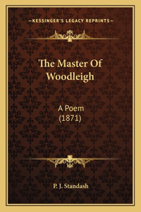 The Master Of Woodleigh