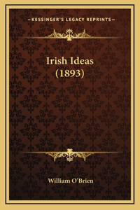 Irish Ideas (1893)