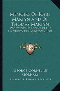 Memoirs Of John Martyn And Of Thomas Martyn