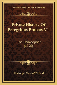 Private History Of Peregrinus Proteus V1