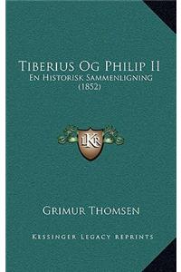 Tiberius Og Philip II