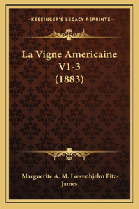 La Vigne Americaine V1-3 (1883)