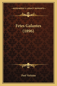 Fetes Galantes (1896)
