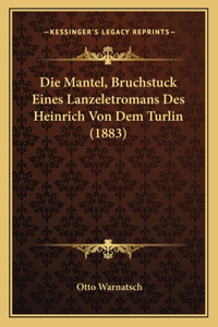 Mantel, Bruchstuck Eines Lanzeletromans Des Heinrich Von Dem Turlin (1883)