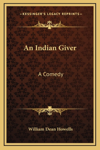 An Indian Giver