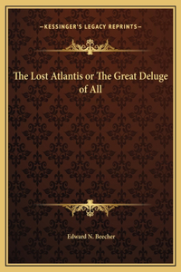 The Lost Atlantis or The Great Deluge of All