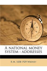 A National Money System
