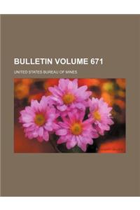 Bulletin Volume 671