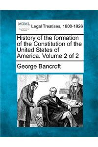 History of the formation of the Constitution of the United States of America. Volume 2 of 2