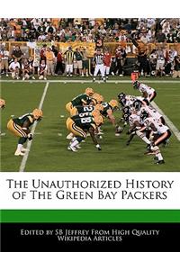 The Unauthorized History of the Green Bay Packers