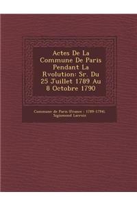 Actes De La Commune De Paris Pendant La R�volution