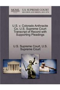 U.S. V. Colorado Anthracite Co. U.S. Supreme Court Transcript of Record with Supporting Pleadings