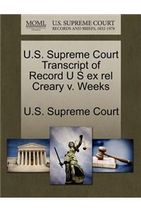 U.S. Supreme Court Transcript of Record U S Ex Rel Creary V. Weeks