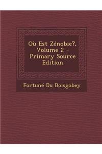 Ou Est Zenobie?, Volume 2