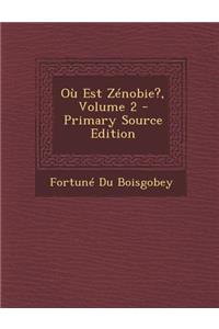Ou Est Zenobie?, Volume 2