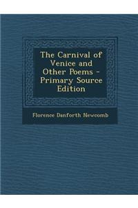 The Carnival of Venice and Other Poems