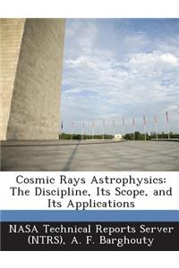 Cosmic Rays Astrophysics