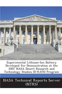 Experimental Lithium-Ion Battery Developed for Demonstration at the 2007 NASA Desert Research and Technology Studies (D-Rats) Program