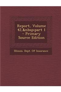 Report, Volume 42, Part 1